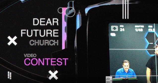 Dear Future Church Video Contest